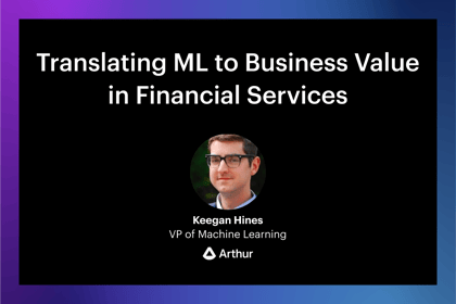 Translating ML to Business Value in Financial Services